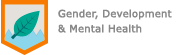 Gender, Development and Mental Health